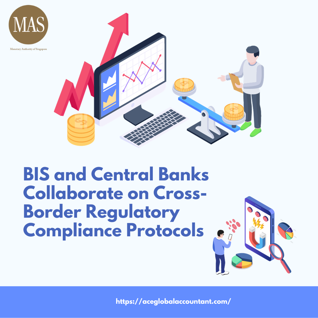 Bis and central bank collaborate on cross-border regulatory complaince protocols